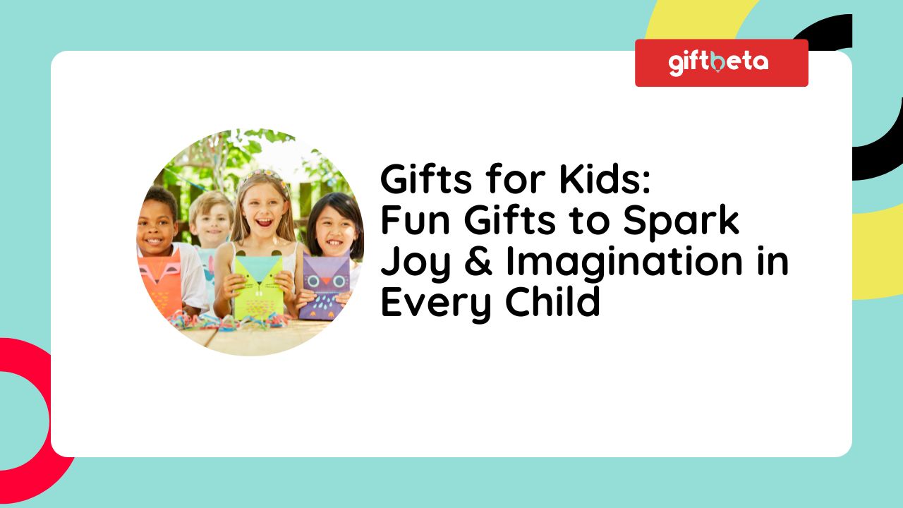gifts for boys and girls