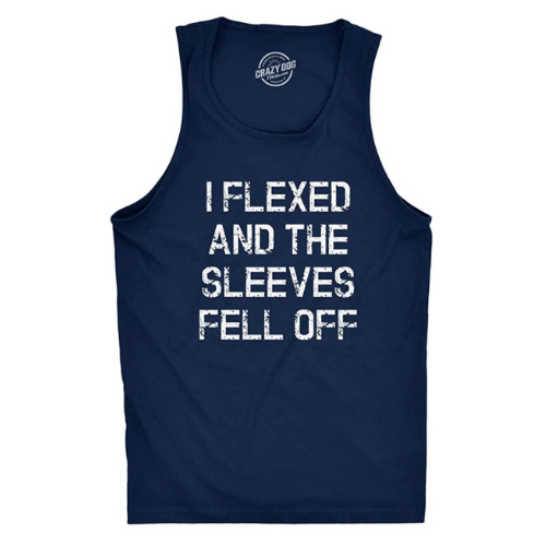 I Flexed And The Sleeves Fell Off Tank Top