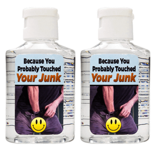 'Because You Probably Touched Your Junk' Hand Sanitizer