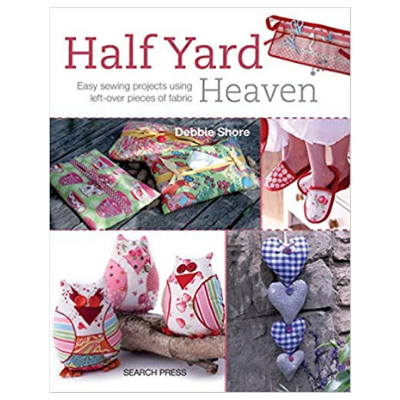 Half Yard Heaven by Debbie Shore